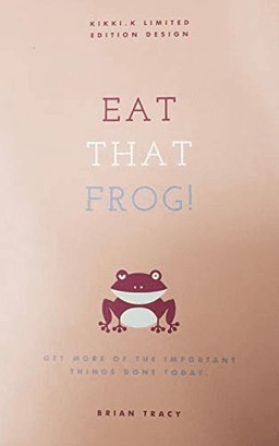 Eat That Frog!