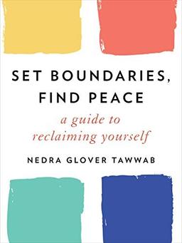 Set Boundaries, Find Peace