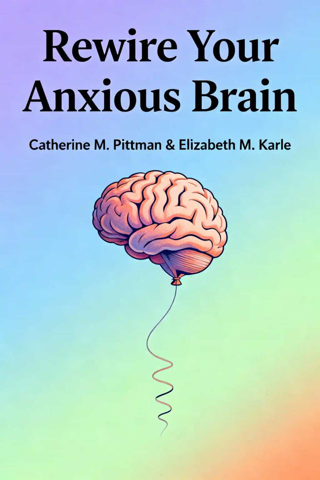 Rewire Your Anxious Brain book cover