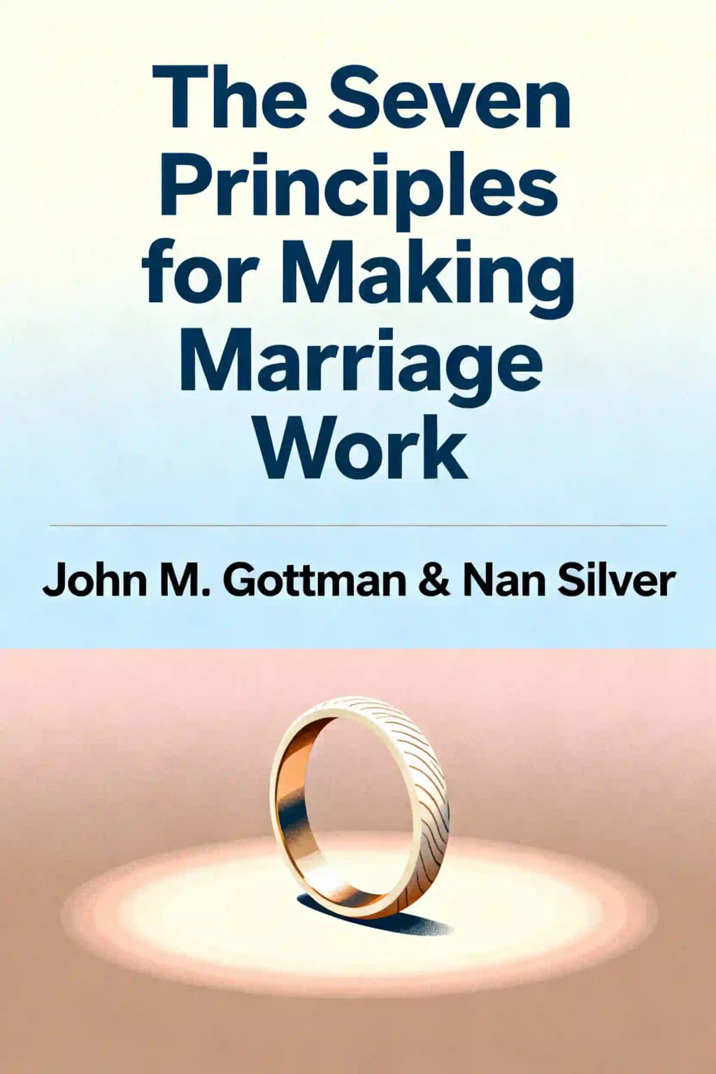 The Seven Principles for Making Marriage Work book cover