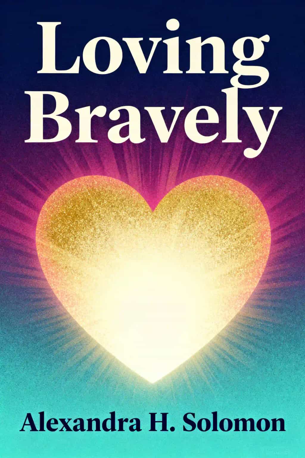 Loving Bravely book cover