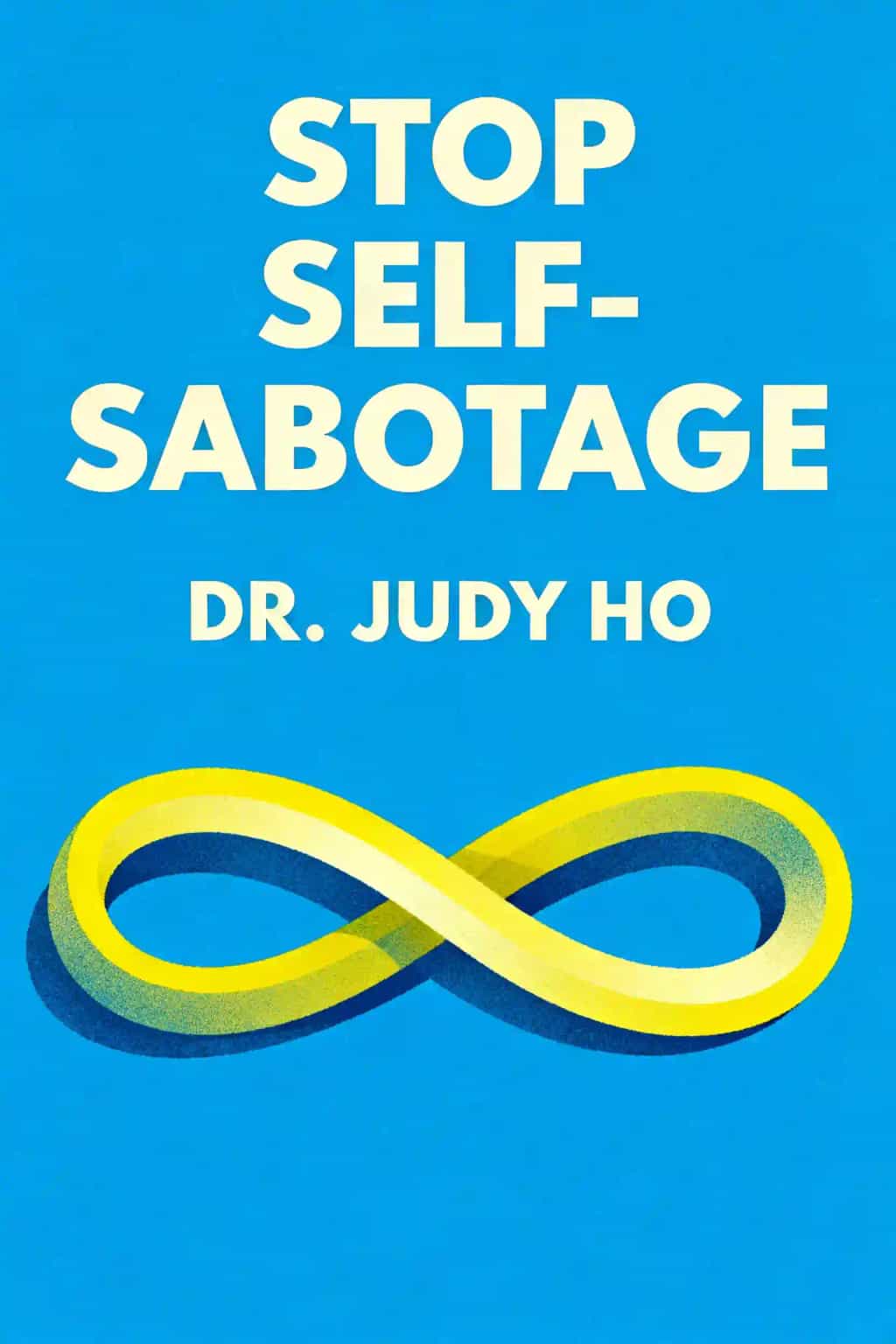 Stop Self-Sabotage book cover