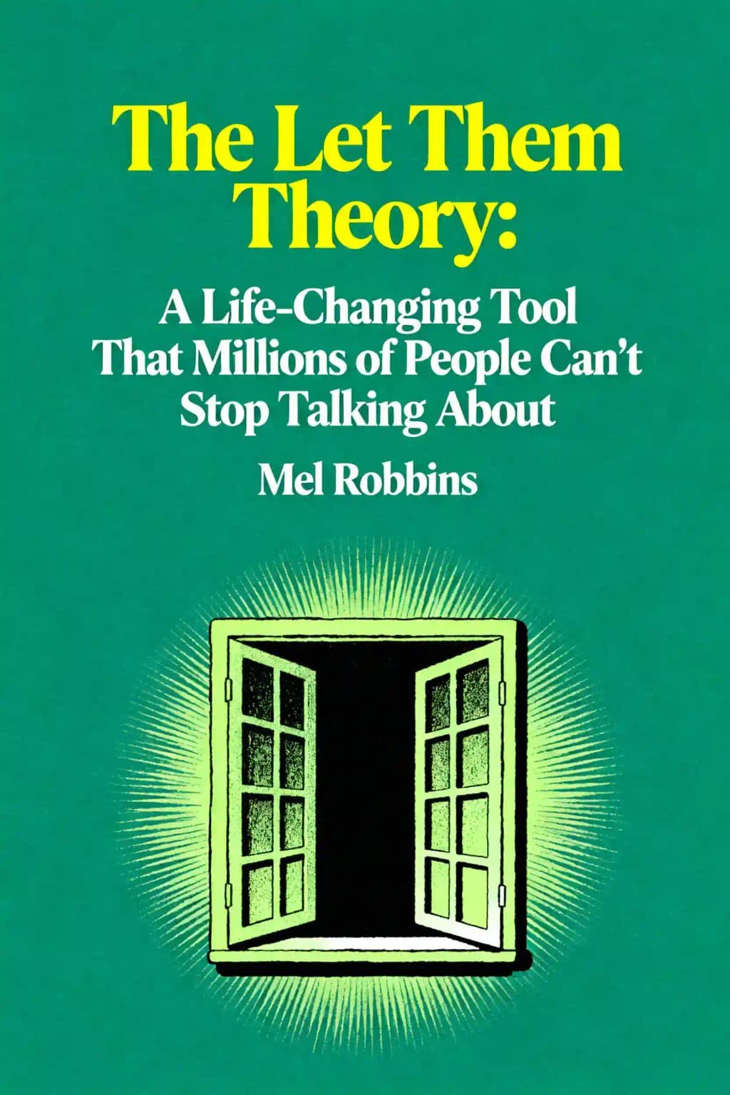 The Let Them Theory: A Life-Changing Tool That Millions of People Can't Stop Talking About book cover