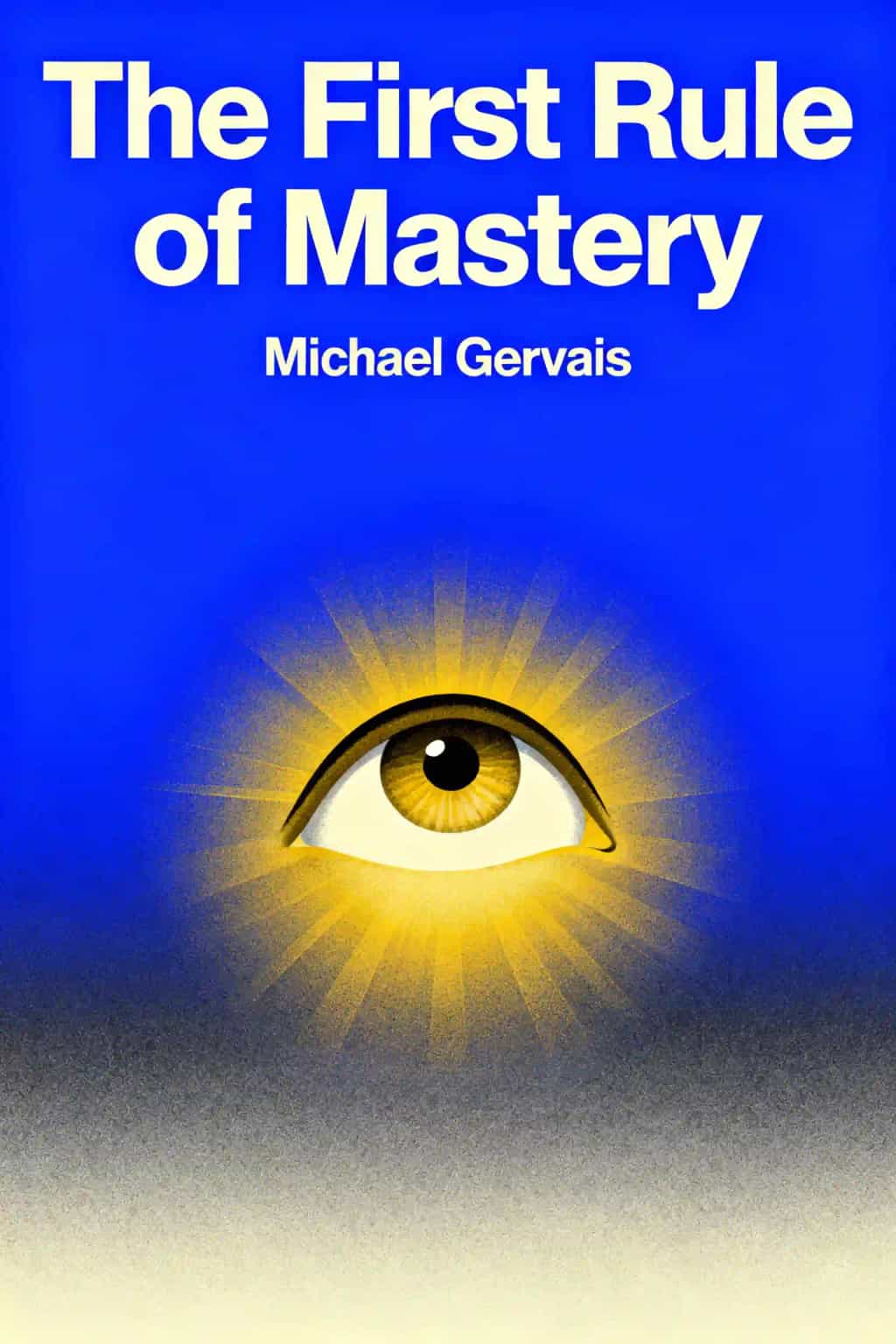 The First Rule of Mastery book cover