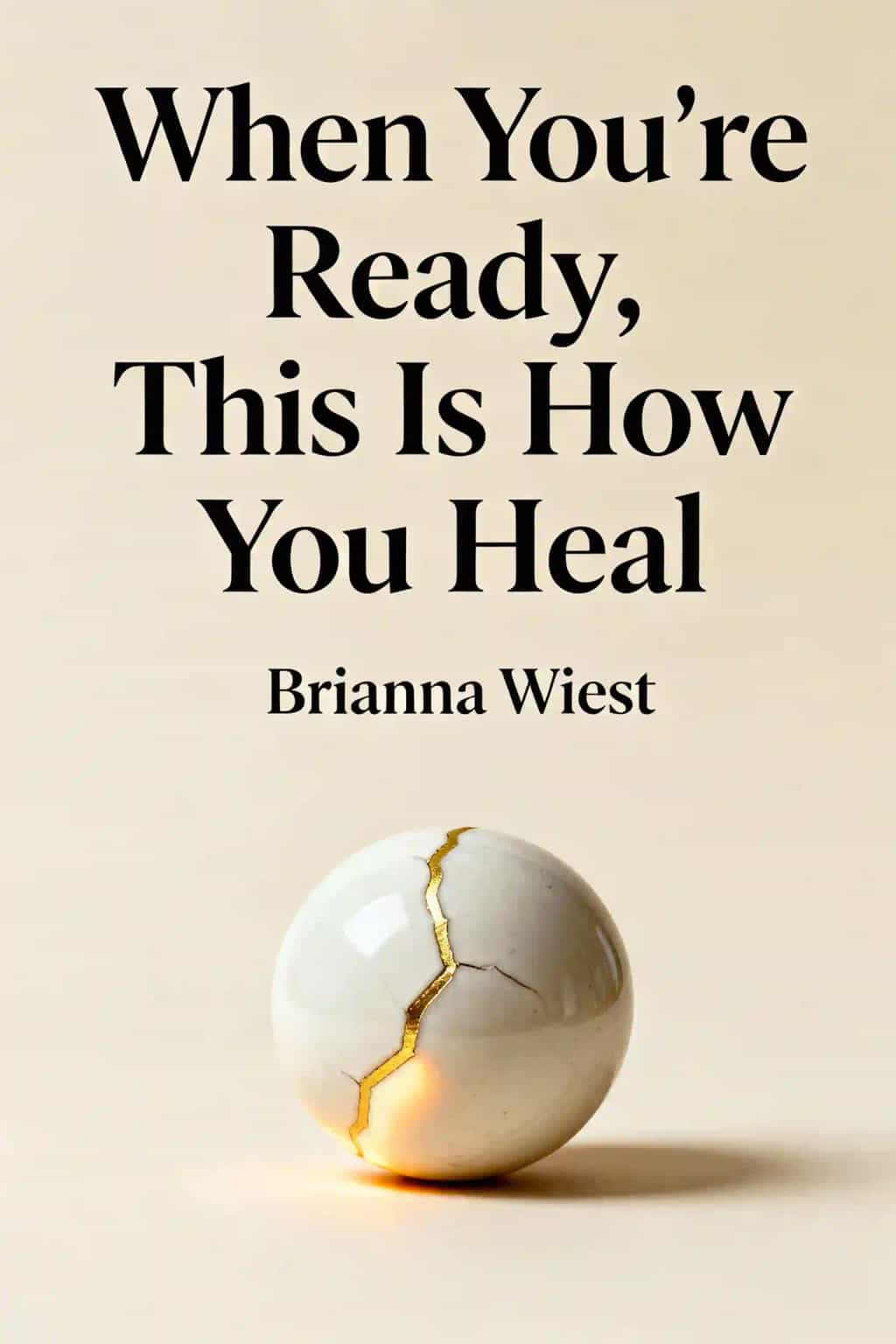When You're Ready, This Is How You Heal book cover