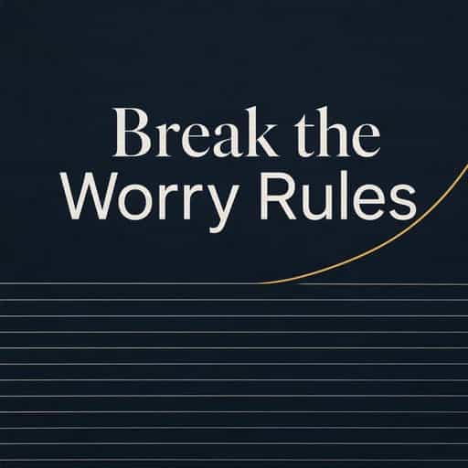 The Worry Cure: Breaking the Rule Book book cover