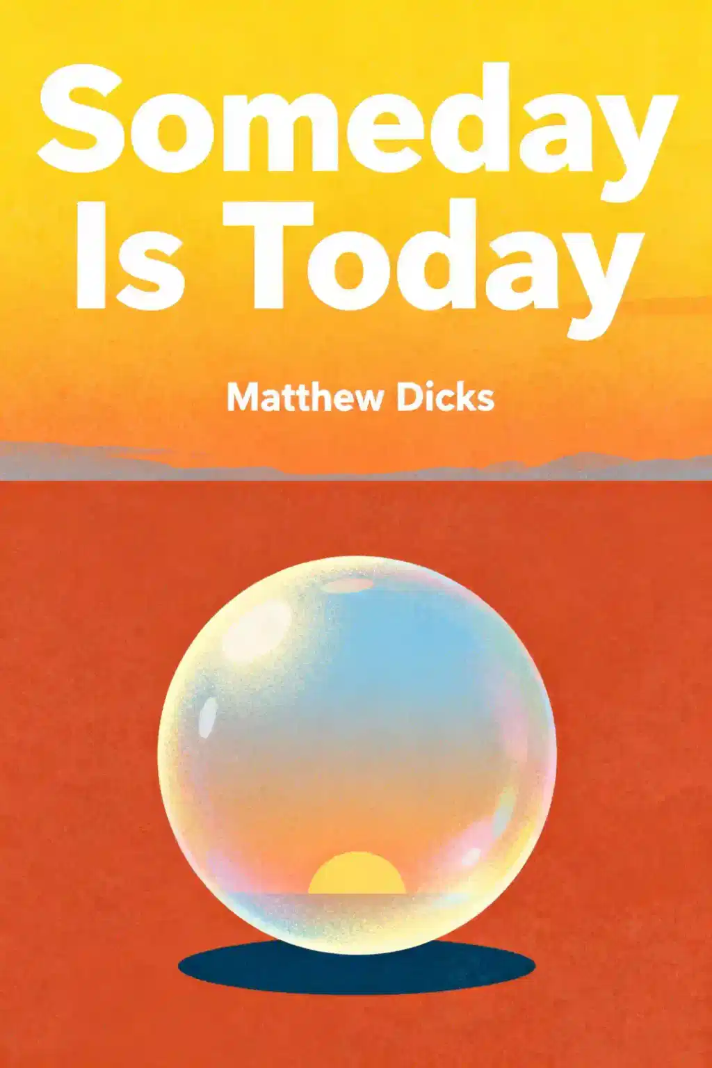 Someday Is Today book cover