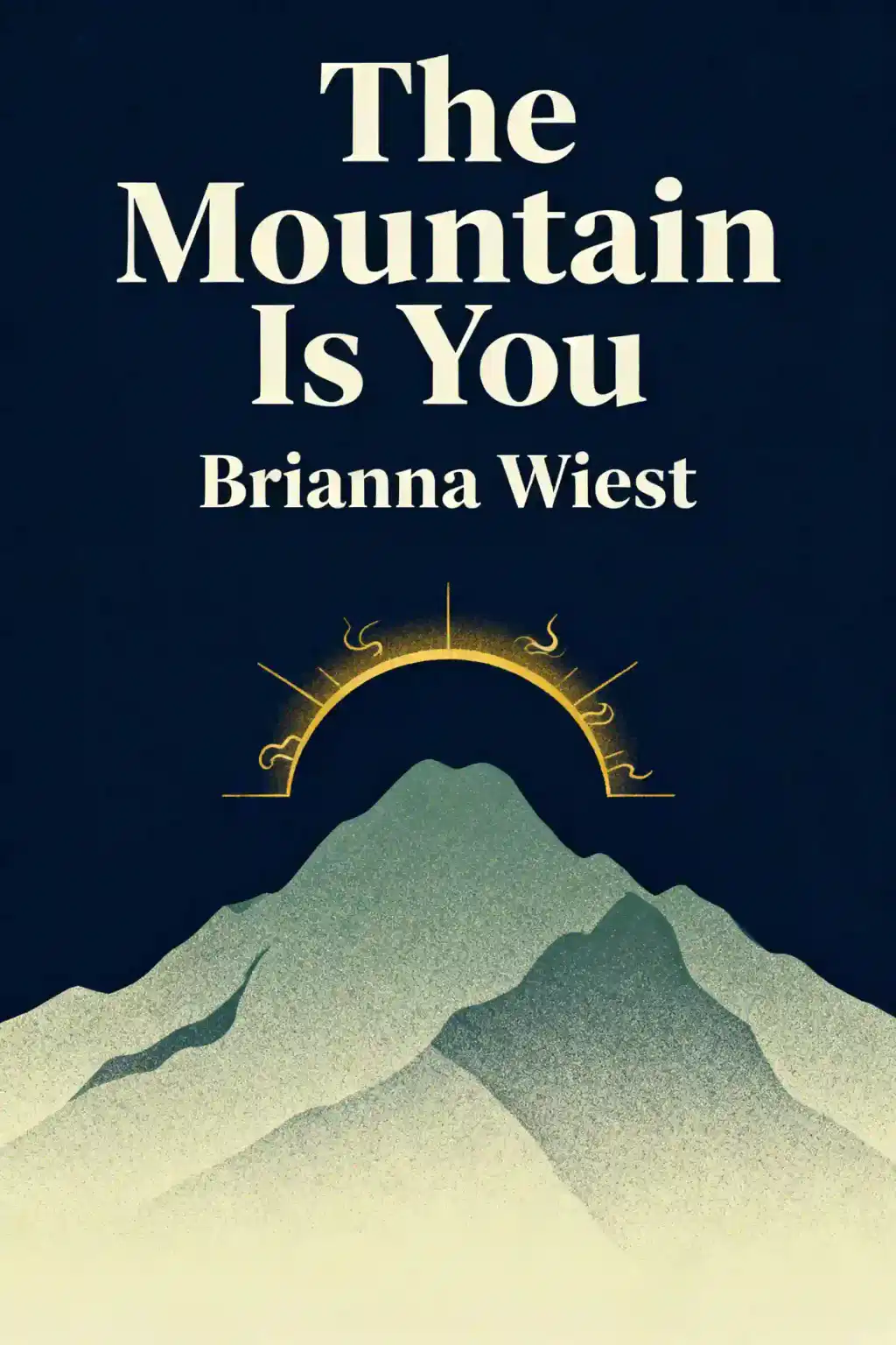 The Mountain Is You book cover