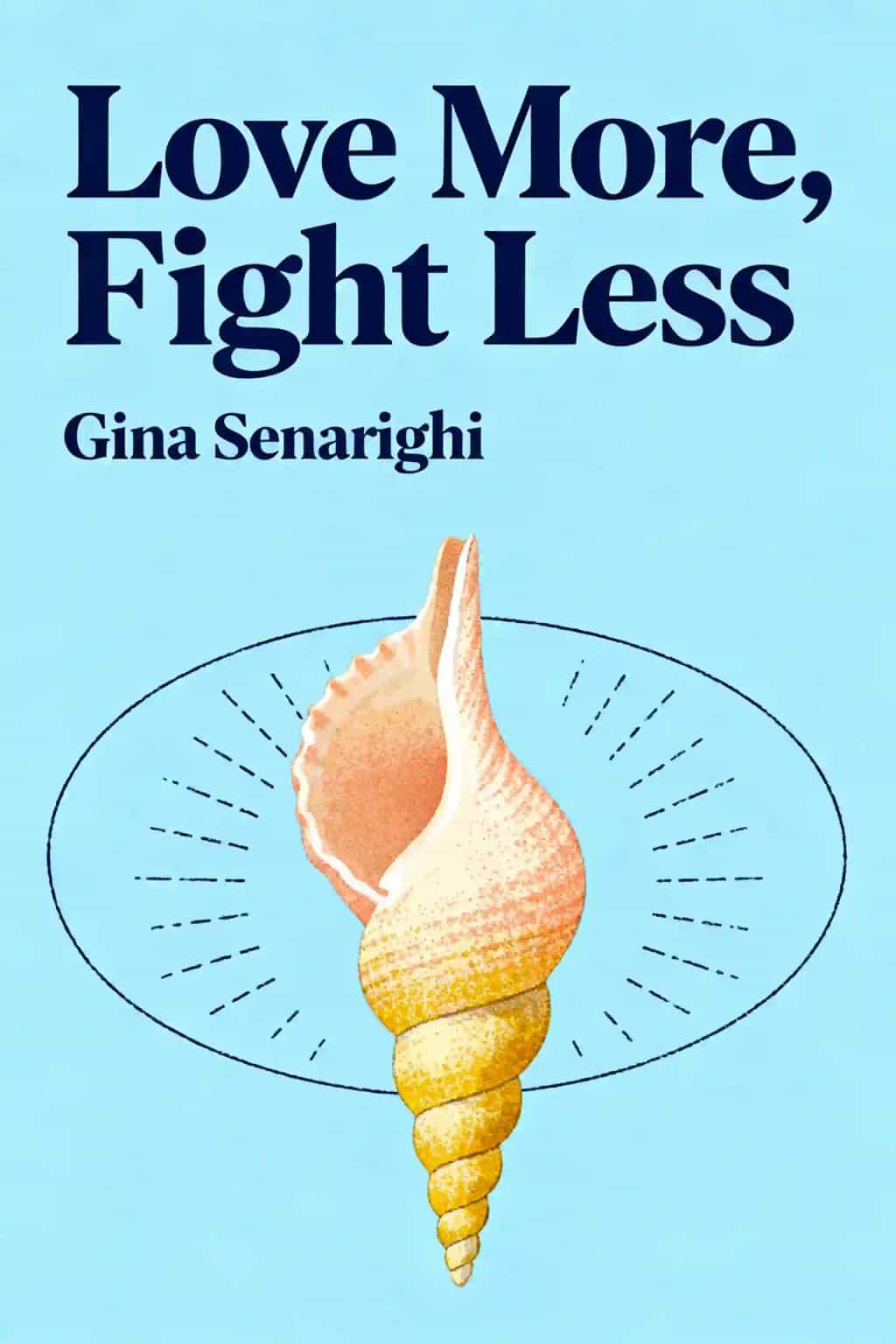 Love More, Fight Less
