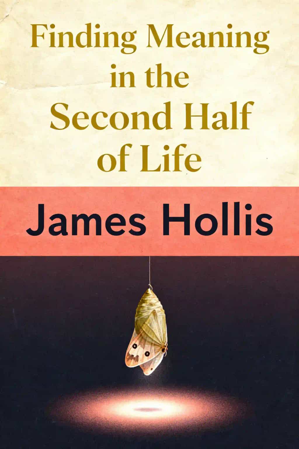 Finding Meaning in the Second Half of Life